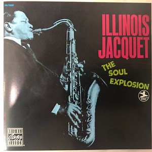 Illinois Jacquet - The Soul Explosion