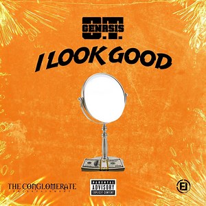 O.T. Genasis Is Just Having Fun On "I Look Good"