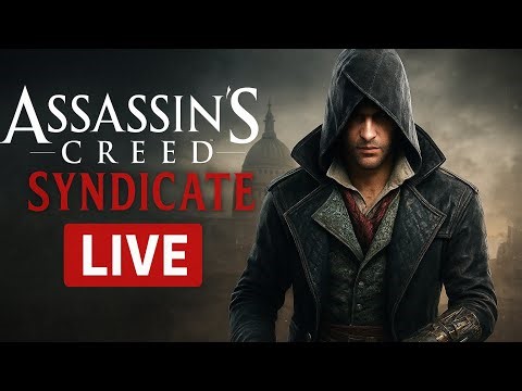 🔥 Assassin’s Creed Syndicate LIVE | Full Gameplay Walkthrough | Jacob & Evie Frye | 1080p/1440p HD
