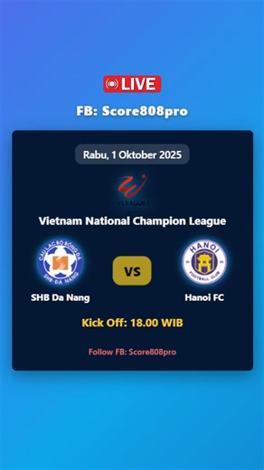 SHB Da Nang vs Hanoi FC Vietnam National Champion League #score808pro #livescore #matchday | Score808pro | Facebook
