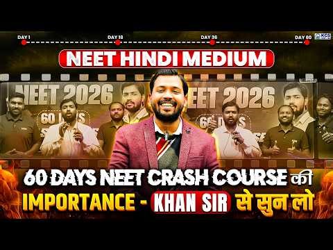 60 Days Crash Course for NEET 2026 💥✨ NEET Hindi Medium Crash Course 2026 | Khan Sir & Team