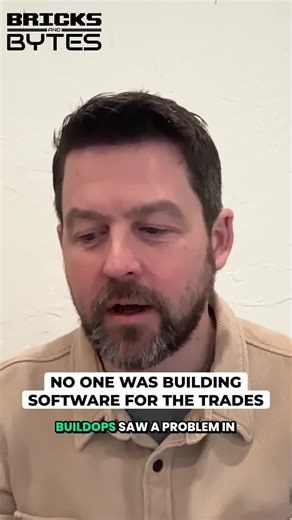 "No one's building software for the trades. Hundreds of thousands of p...