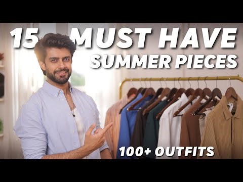 15 MUST HAVE SUMMER STYLE PIECES FOR MEN