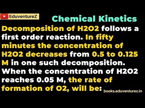 Decomposition of H2O2 follows a first order reaction. In fifty minutes the concentration of H2O2 de
