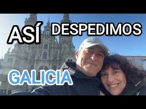 WE SAID GOODBYE TO GALICIA IN A MOTORHOME
