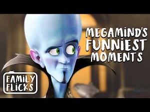 Megamind's FUNNIEST Moments! | Family Flicks