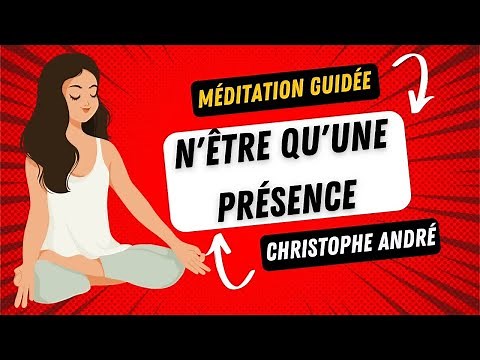 Dr. Christophe André 🧘‍♂️- Be only a presence 🧘‍♂️[guided meditation]
