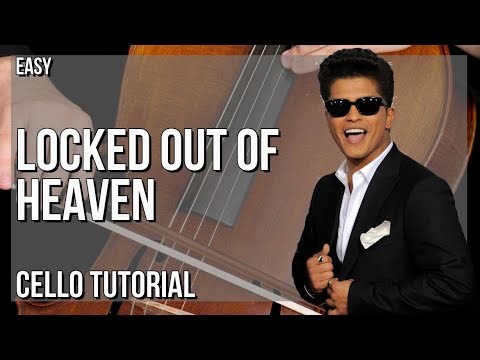 How to play Locked out of Heaven by Bruno Mars on Cello (Tutorial)