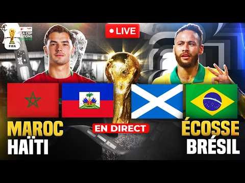 🔴🇲🇦🇭🇹 MAROC - HAITI + 🏴󠁧󠁢󠁳󠁣󠁴󠁿🇧🇷 ECOSSE - BRESIL / 🏆COUPE DU MONDE 2026