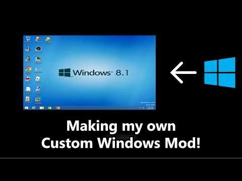 Making my own Custom Windows Mod!