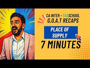 GOAT RECAPS🔥 | Place of Supply under GST in 7 Minutes | CA Inter GST Fast Revision|CA LIJIL LAKSHMAN