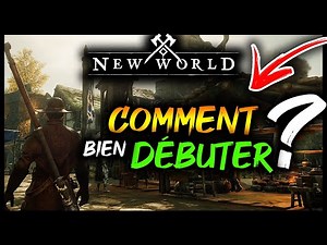 NEW WORLD : COMMENT BIEN DÉBUTER ?