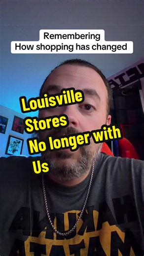 Louisville Stores No Longer With Us: A Nostalgic Throwback