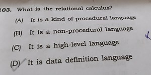 What is the relational calculus?(A) It is a kind of procedura... | Filo