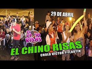 El Chino Risas Show Completo - Cholo Victor y Flautin 29 De Abril 2019