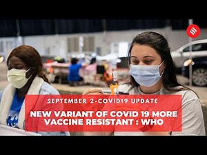Covid19 Update India: New variant of Covid-19 more vaccine resistant: WHO