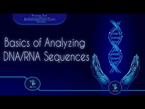 3-Basics of Analyzing DNA/RNA Sequences (for Bioinformatics beginners) in Arabic بالعربى