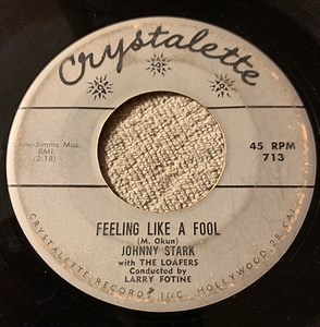 Johnny Stark With The Loafers - Feeling Like A Fool / Cold Coffee