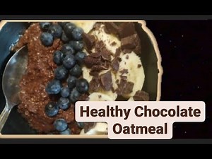 Chocolate Oatmeal Recipie ~easy & quick for breakfast~