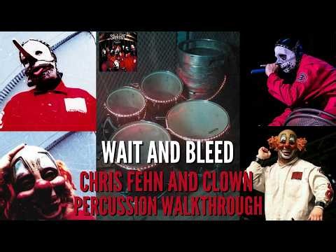 Slipknot - Wait And Bleed (Percussion Walkthrough) Chris Fehn and Clown Percussion Cover