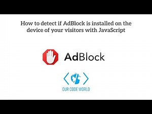 How to detect if AdBlock is installed on the device of your visitors with JavaScript