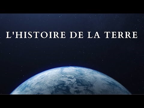 L'Histoire de la Terre (en moins de 10 minutes)