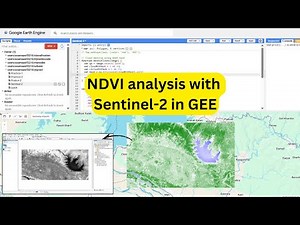 NDVI analysis with Sentinel-2 in GEE | Google earth engine tutorial