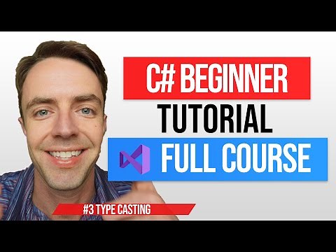 C# Tutorial For Beginners - 3. Type Casting (Implicit VS. Explicit)