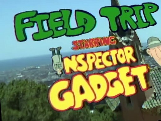 Inspector Gadget's Field Trip S01 E01