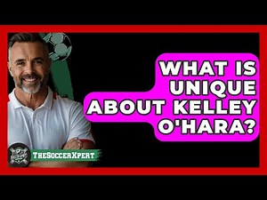 What Is Unique About Kelley O'Hara? - The Soccer Xpert