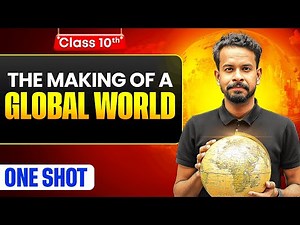 The Making of a Global World One Shot: FULL CHAPTER | Warrior 2026 | Class 10 History Chapter 3
