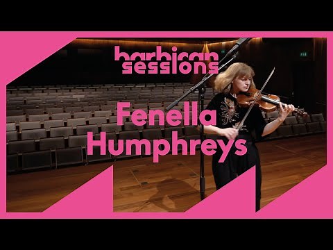 Barbican Sessions: Fenella Humphreys