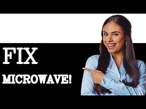 How To Fix Microwave That Is Not Turning Off (2025)