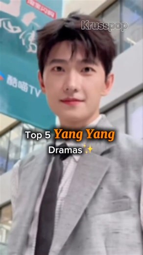 Top 5 Yang Yang Dramas You Must Watch 🔥#cdramashorts #chinesedrama #chineseactor #yangyang