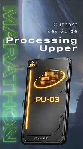 Processing Upper Key – Outpost | Marathon