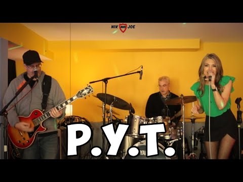 PYT - Pretty Young Thing - Nik and Joe