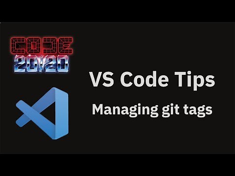 VS Code tips — Managing git tags