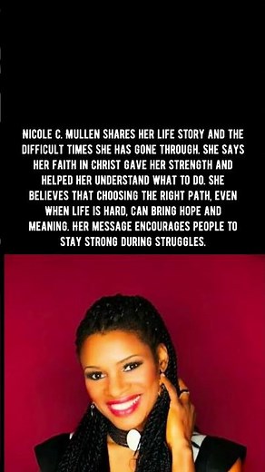 Nicole C. Mullen on Faith and Strength