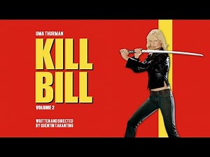 Kill Bill - Vol.2 (2004) | trailer