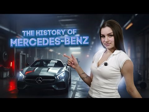 The History of Mercedes Benz