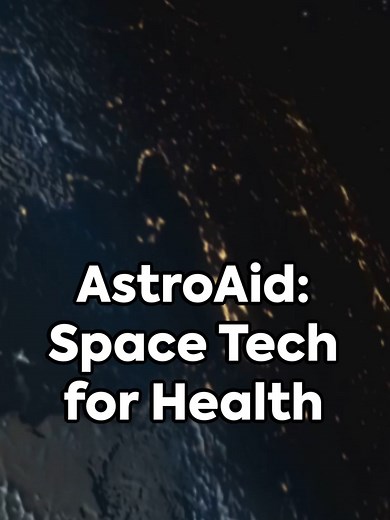 Revolutionizing Healthcare: Astro Aid's Space Tech Mission