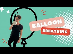 Balloon Blowing | Yes, For Your Pelvic Floor!
