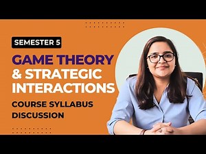 📚 2024 Sem 5 | BA (H) Economics | Game Theory & Strategic Interactions | Syllabus & Exam Pattern