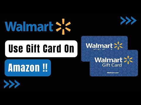 How to Use Walmart Gift Card on Amazon !