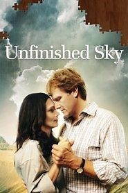 Unfinished Sky (2007) - AZ Movies