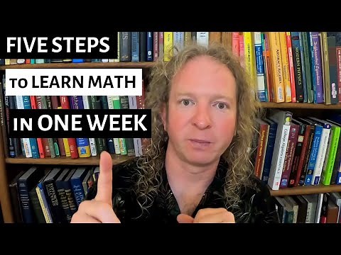 Five Steps to Learn Math in ONE WEEK