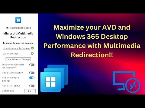 Boost Performance in Azure Virtual Desktop & Windows 365 with Multimedia Redirection! 🎬💻