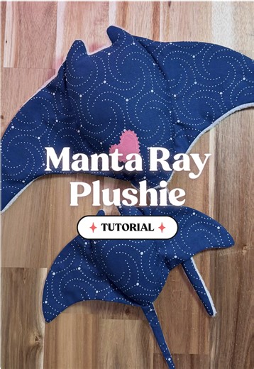 Easy Manta Ray Plushie Sewing Tutorial