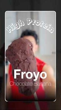 Easy make High Protein Froyo Chocolate Banana