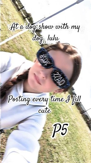 posting every time I fill cute p5 (at a dog show with Lulu)